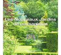 LES NOUVEAUX JARDINS DE PAYSAGISTES