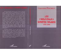 Les nouveaux Khmers Rouges - 1979-1990 - Christophe Peschoux - L'harmattan - Livre