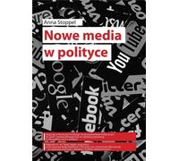 Les nouveaux médias en politique - Anna Stoppel (Buch auf Polnisch)