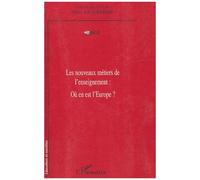 Les Nouveaux Métiers De L'enseignement - Où En Est L'europe ?