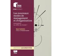 Les nouveaux modes de management et d'organisation: Innovation ou effet de mode?