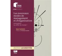 Les nouveaux modes de management et d'organisation Innovation ou effet de mode? - Suzy Canivenc - Presses Des Mines - broché - Essai