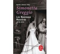Les Nouveaux Monstres 1978-2014 - Simonetta Greggio - Lgf - Poche - Roman