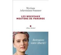 Les Nouveaux Moutons de Panurge Myriam Ackermann-Sommer (Auteur)