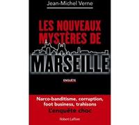 Jean-Michel Verne – Les Nouveaux mystères de Marseille – Essai – Broché