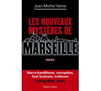 Jean-Michel Verne – Les Nouveaux mystères de Marseille – Essai – Broché