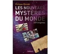 Les nouveaux mystères du monde Tome 2 Philippe Blonde (Auteur)