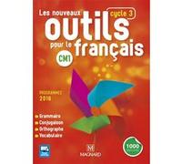 Les Nouveaux Outils pour le Français CM1 (2016) - Manuel de l'élève Sylvie Bordron (Auteur), Catherine Simard (Auteur)
