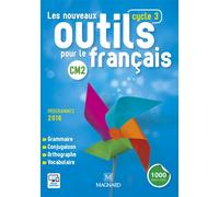 Les Nouveaux Outils pour le Français CM2 (2016) - Manuel de l'élève Manuel de l'élève, Programme 2016 - Claire Barthomeuf-Schillinger - Magnard - broché - Scolaire / Universitaire