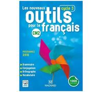 Les Nouveaux Outils Pour Le Français Cm2 Cycle 3 - Edition 2016