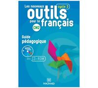 Les Nouveaux Outils Pour Le Français Cm2 - Guide Pédagogique (1 Cd-Rom) - Edition 2016