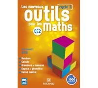 Les nouveaux outils pour les maths CE2 (cycle 2) - manuel de l'élève - Programme 2016