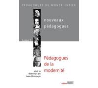 Les Nouveaux pédagogues - tome 1 Pédagogues de la modernité Tome 2 - Jean Houssaye - Fabert Eds - broché - Essai
