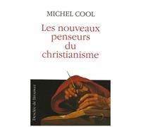 Les Nouveaux Penseurs Du Christianisme