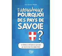 Les nouveaux Pourquoi des Pays de Savoie