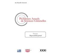 Les nouveaux Problèmes Actuels de Sciences Criminelles - Volume XXXI Responsabilité pénale - Jean-Baptiste Perrier - Pu.aix-Marseille/faculte Droit - broché - Revue