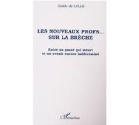Les nouveaux profs sur la brèche Gisèle De Lylle (Auteur)