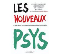 Les nouveaux psys : Ce que l'on sait aujourd'hui de l'esprit humain