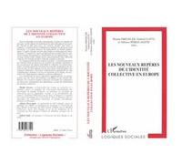 Les nouveaux repères de l'identité collective en europe Alfonso Pérez Agote (Auteur), Wanda Dressler (Auteur), Gabriel Gatti (Auteur)
