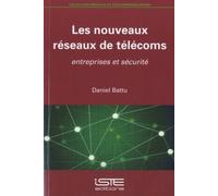 Les Nouveaux Réseaux De Télécoms - Entreprises Et Sécurité