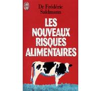 Les nouveaux risques alimentaires