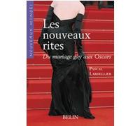 Les Nouveaux Rites - Du Mariage Gay Aux Oscars