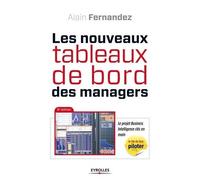 Les nouveaux tableaux de bord des managers – Le projet Business Intelligence clés en main