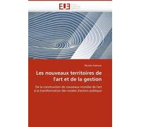 Les Nouveaux Territoires De L'art Et De La Gestion