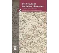 Les nouveaux territoires diocésains: De l'époque médiévale à nos jours
