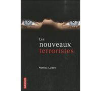 Les nouveaux terroristes Des Twin Towers à Charlie - Mathieu Guidère - Autrement - broché - Essai