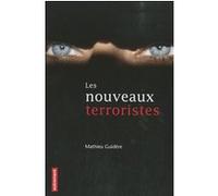 Les nouveaux terroristes Mathieu Guidère (Auteur)