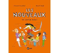 Les nouveaux, Tome 03: Un vent de folie