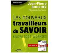 Les Nouveaux Travailleurs Du Savoirs: Knowledge Workers