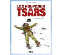 Les Nouveaux Tsars - Tome 01 Jean-Yves Delitte (Auteur)