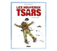 Jean-Yves Delitte – Les Nouveaux Tsars – Tome 1 : La Chasse est ouverte