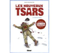 Les Nouveaux Tsars - Tome 1 - La Chasse Est Ouverte