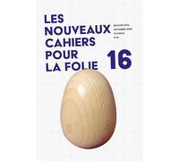 Les Nouveaux vahiers pour la folie n°16