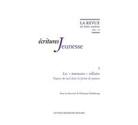Les « nouveaux » villains Figures du mal dans la fiction de jeunesse 2020 - Christian Chelebourg - Classiques Garnier - broché - Revue