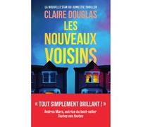 Les Nouveaux Voisins Claire Douglas (Auteur)