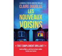 Les Nouveaux Voisins - Claire Douglas - Michel Lafon - broché - Roman