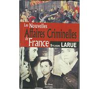 Les nouvelles affaires criminelles de France