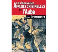 Les Nouvelles Affaires Criminelles De L'aube