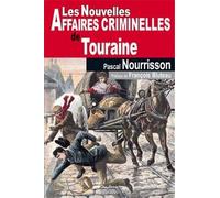 Les Nouvelles Affaires Criminelles De Touraine