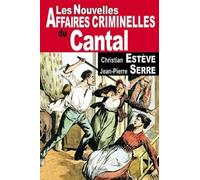 CANTAL NOUVELLES AFFAIRES CRIMINELLES