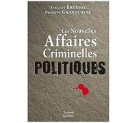 Les Nouvelles Affaires Criminelles Politiques