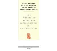 Les Nouvelles Approches sociologiques des organisations
