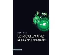 Les nouvelles armes de l'empire américain
