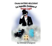 Les Nouvelles Aventures D'arsène Lupin - La Déesse D'argent