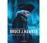 Les Nouvelles Aventures de Bruce J. Hawker - Tome 1 - L'oeil du marais - Carlos Puerta - Le Lombard Eds - cartonné - Bande dessinée