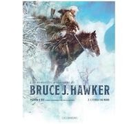 Les Nouvelles Aventures de Bruce J. Hawker - Tome 2 - L'Étoile du Nord